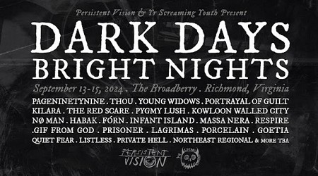 New Richmond DIY Fest Dark Days Bright Nights Has Pageninetynine, Thou, Young Widows, More