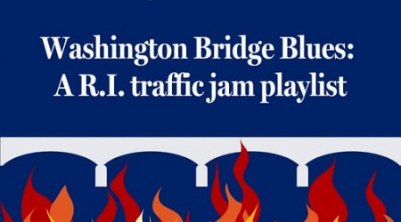 Washington Bridge Blues: A Rhode Island traffic jam playlist