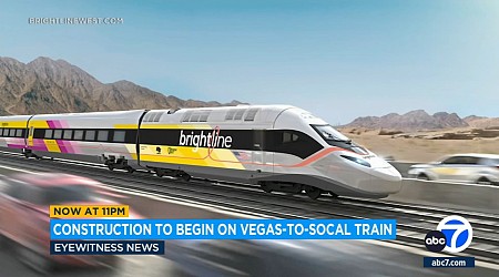 Construction starting on high-speed rail between SoCal, Las Vegas