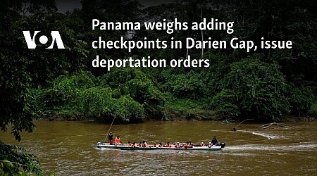 Panama weighs adding checkpoints in Darien Gap, issue deportation orders