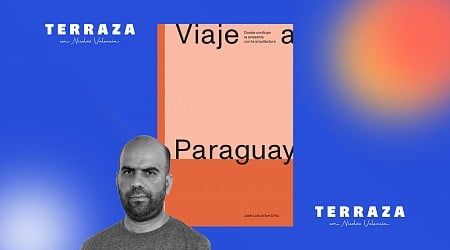 José Luis Uribe: “En Paraguay ha surgido una arquitectura muy fresca y viva”