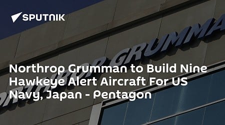 Northrop Grumman to Build Nine Hawkeye Alert Aircraft For US Navy, Japan - Pentagon