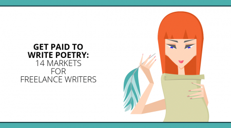 Get Paid to Write Poetry: 14 Markets for Freelance Writers