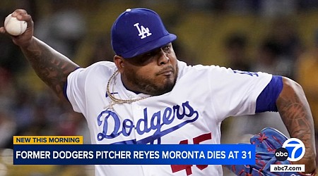 Former Dodgers pitcher Reyes Moronta dies at 31, reports say