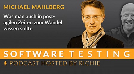 Software Testing: Was man auch in post-agilen Zeiten zum Wandel wissen sollte