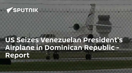 US Seizes Venezuelan President's Airplane in Dominican Republic - Report