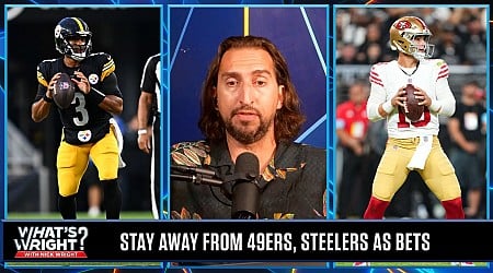 Why bettors should stay away from 49ers, Steelers win totals this season | What's Wright?