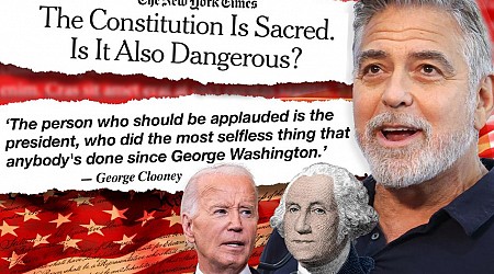 NYT writer calls Constitution 'dangerous,' George Clooney compares Joe Biden to George Washington and more