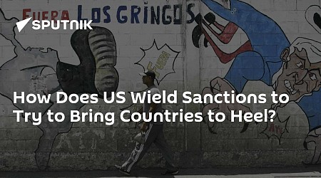 How Does US Wield Sanctions to Try to Bring Countries to Heel?