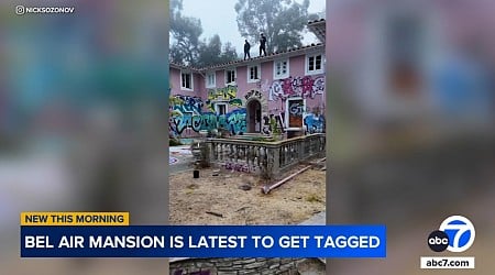 Taggers vandalize Bel Air, Los Angeles mansion with graffiti