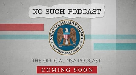 Just Like Hawk Tuah Girl, the NSA Is Getting Its Own Podcast