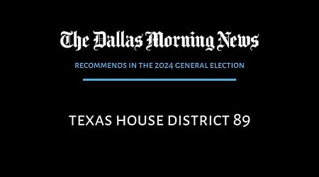 We recommend in the race for Texas House District 89