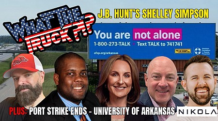 Port strike ends; J.B. Hunt’s Shelley Simpson; University of Arkansas | WHAT THE TRUCK?!?