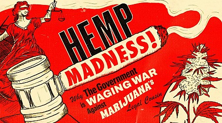 Why The Government Is Waging War Against Hemp, Marijuana’s Legal Cousin