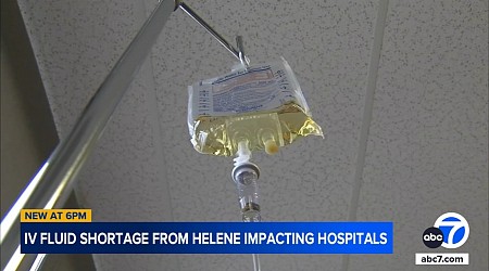 Patients, hospitals worry about shortage of IV fluids due to Hurricane Helene shutdown