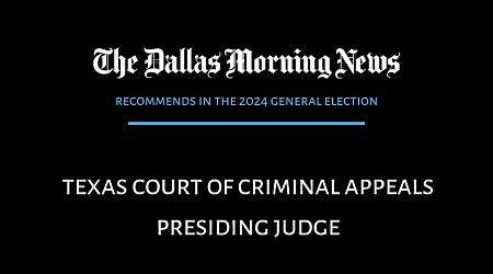 We recommend in race for Texas Criminal Court of Appeals, Presiding Judge