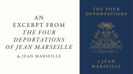 McSweeney’s Books: An Excerpt from The Four Deportations of Jean Marseille