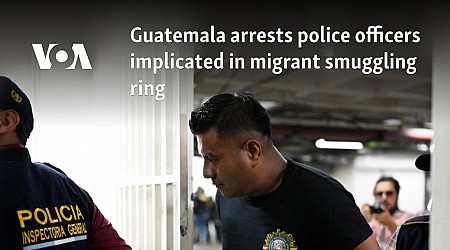 Guatemala arrests police officers implicated in migrant smuggling ring