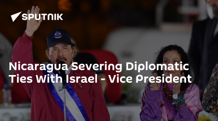 Nicaragua Severing Diplomatic Ties With Israel - Vice President