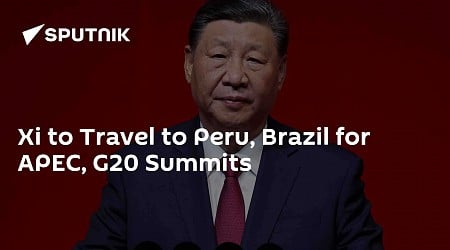 Xi to Travel to Peru, Brazil for APEC, G20 Summits