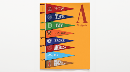 The Atlantic’s December Cover Story: David Brooks on How the Ivy League Broke America