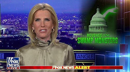 LAURA INGRAHAM: Beware of the swamp monsters' revenge