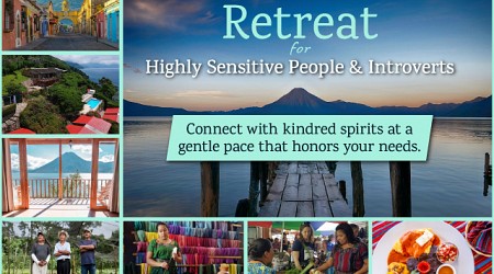 Upcoming Retreat for Highly Sensitive People and Introverts