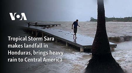 Tropical Storm Sara makes landfall in Honduras, brings heavy rain to Central America