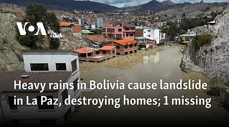 Heavy rains in Bolivia cause landslide in La Paz, destroying homes; 1 missing