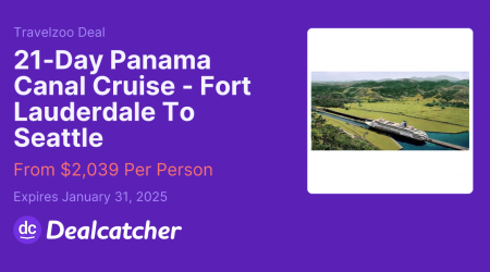 Travelzoo - 21-Day Panama Canal Cruise - Fort Lauderdale To Seattle