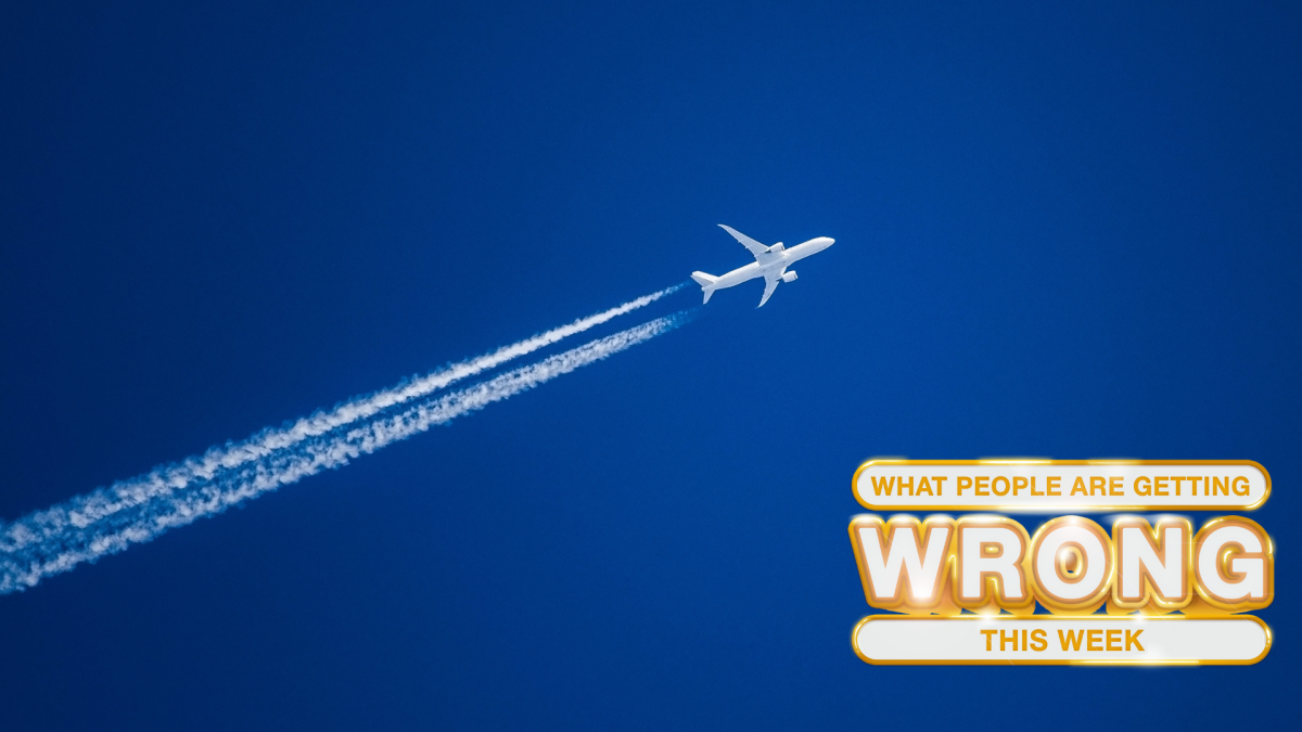 Chemtrails (Sigh): What People Are Getting Wrong This Week