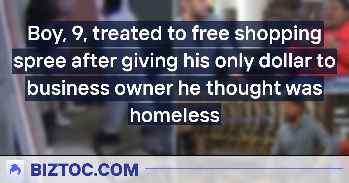 Boy, 9, treated to free shopping spree after giving his only dollar to business owner he thought was homeless