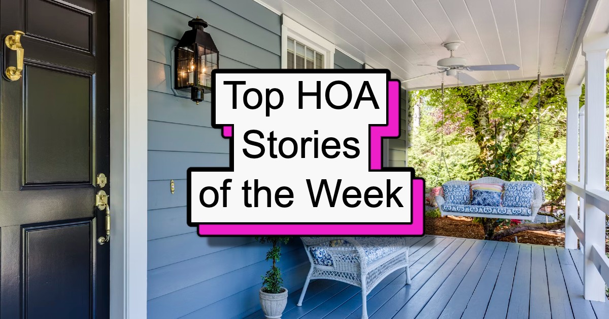 'I decided to head over to Big Bill's condo and talk to him man to man': Top HOA Stories of the Week (May 13, 2024)