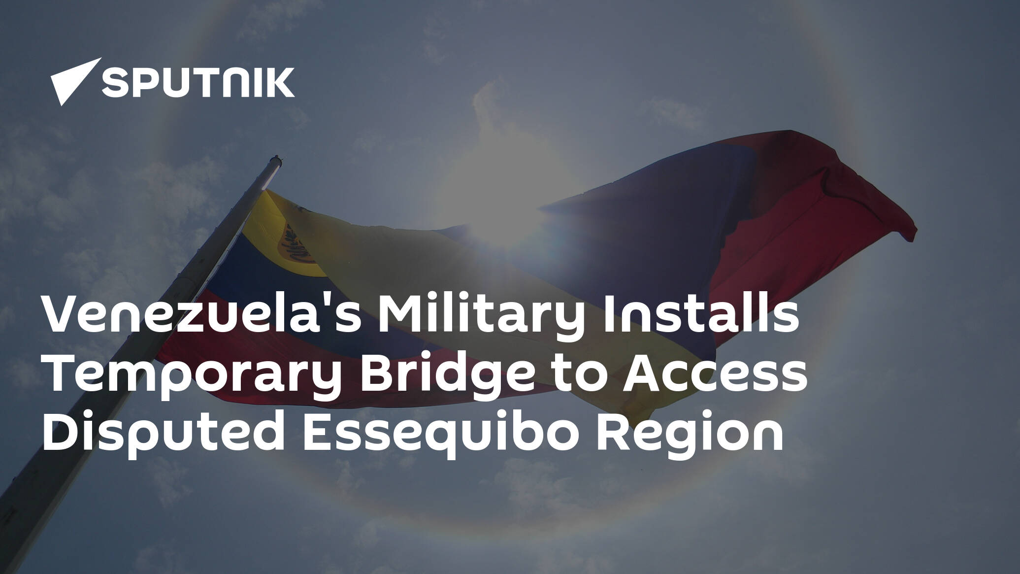 Venezuela's Military Installs Temporary Bridge to Access Disputed Essequibo Region