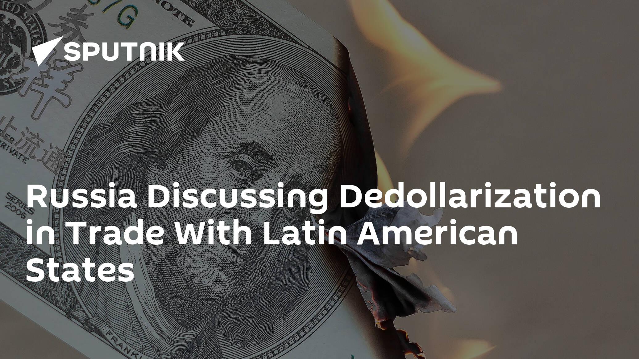 Russia Discussing Dedollarization in Trade With Latin American States