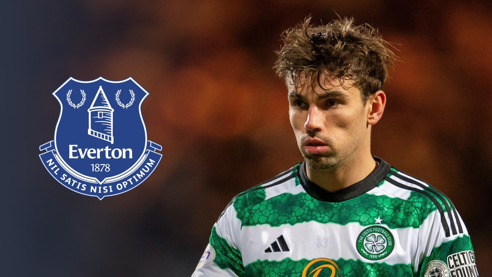 Third signing officially confirmed as Toffees 'hold talks' over Celtic star