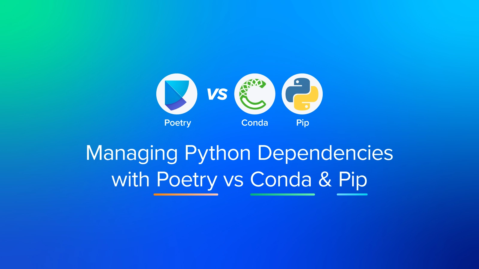 Managing Python Dependencies with Poetry vs Conda & Pip