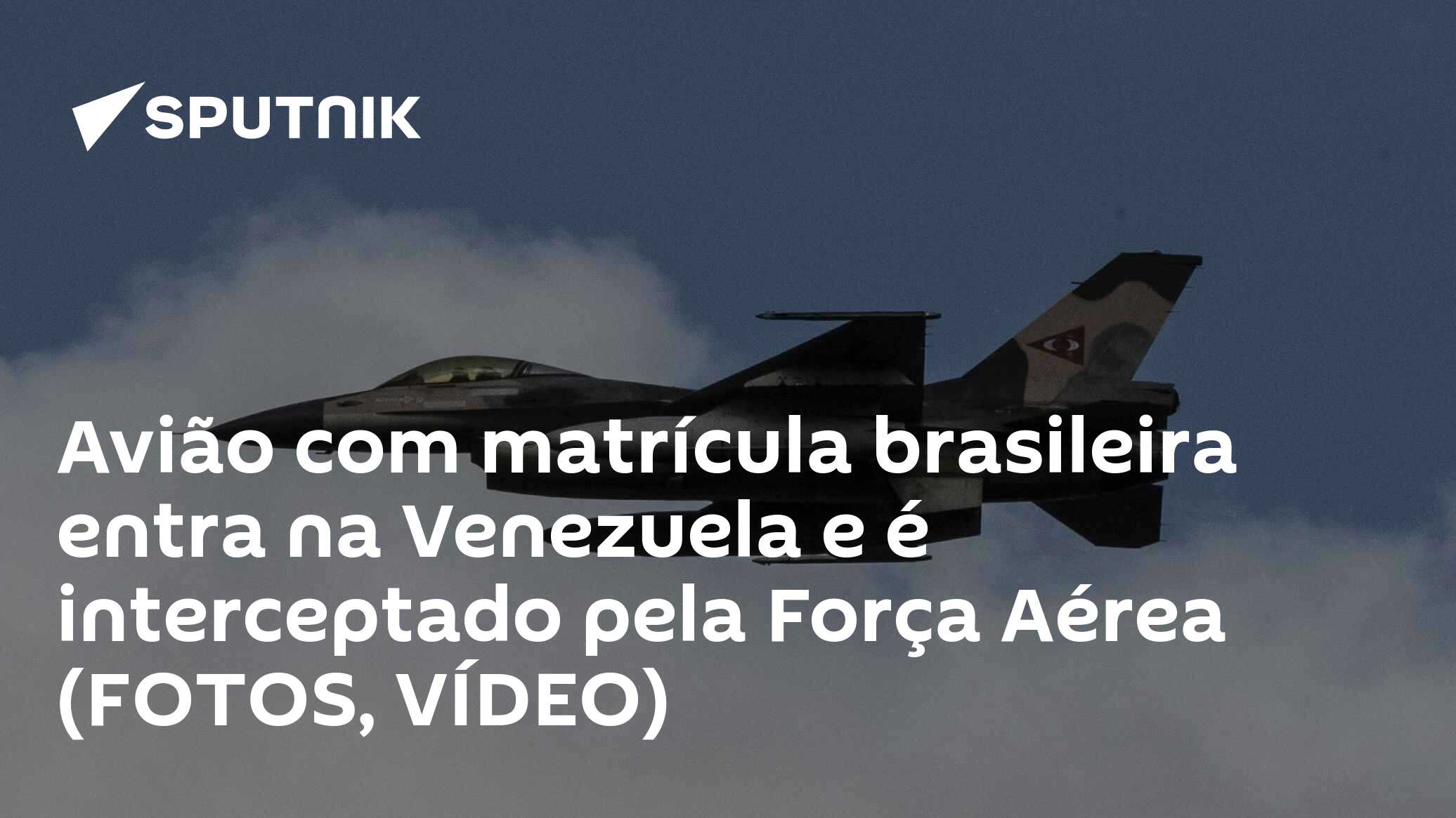 Avião com matrícula brasileira entra na Venezuela e é interceptado pela Força Aérea (FOTOS, VÍDEO)