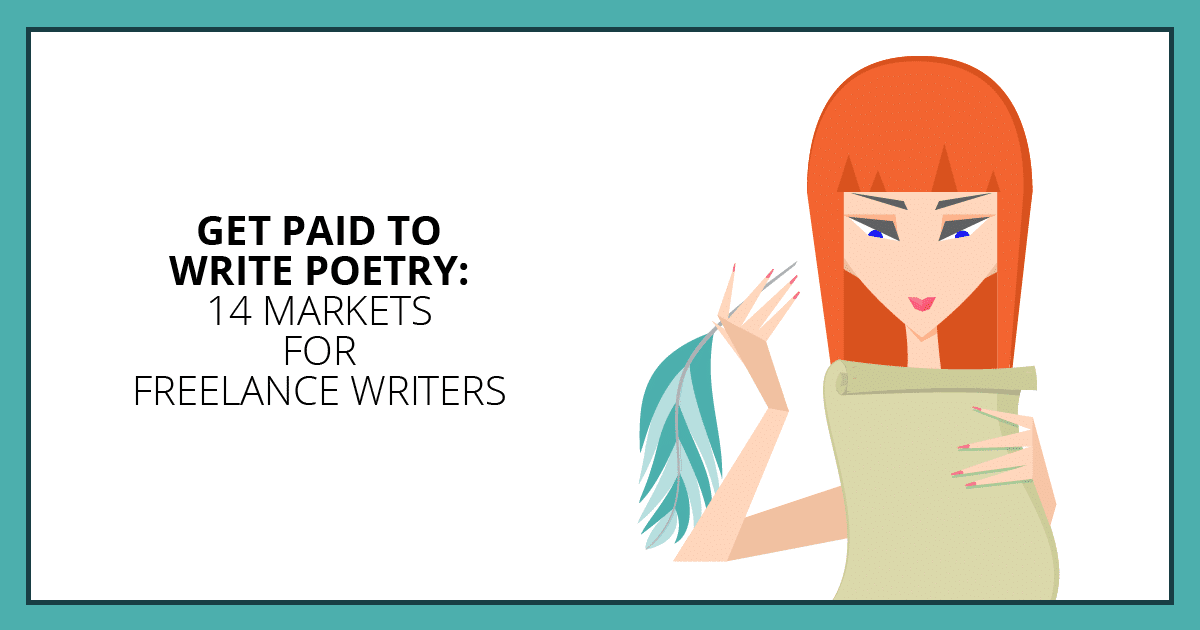 Get Paid to Write Poetry: 14 Markets for Freelance Writers