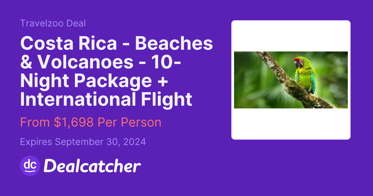 Travelzoo - Costa Rica - Beaches & Volcanoes - 10-Night Package + International Flight