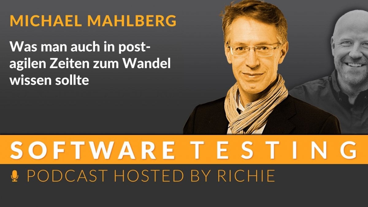 Software Testing: Was man auch in post-agilen Zeiten zum Wandel wissen sollte