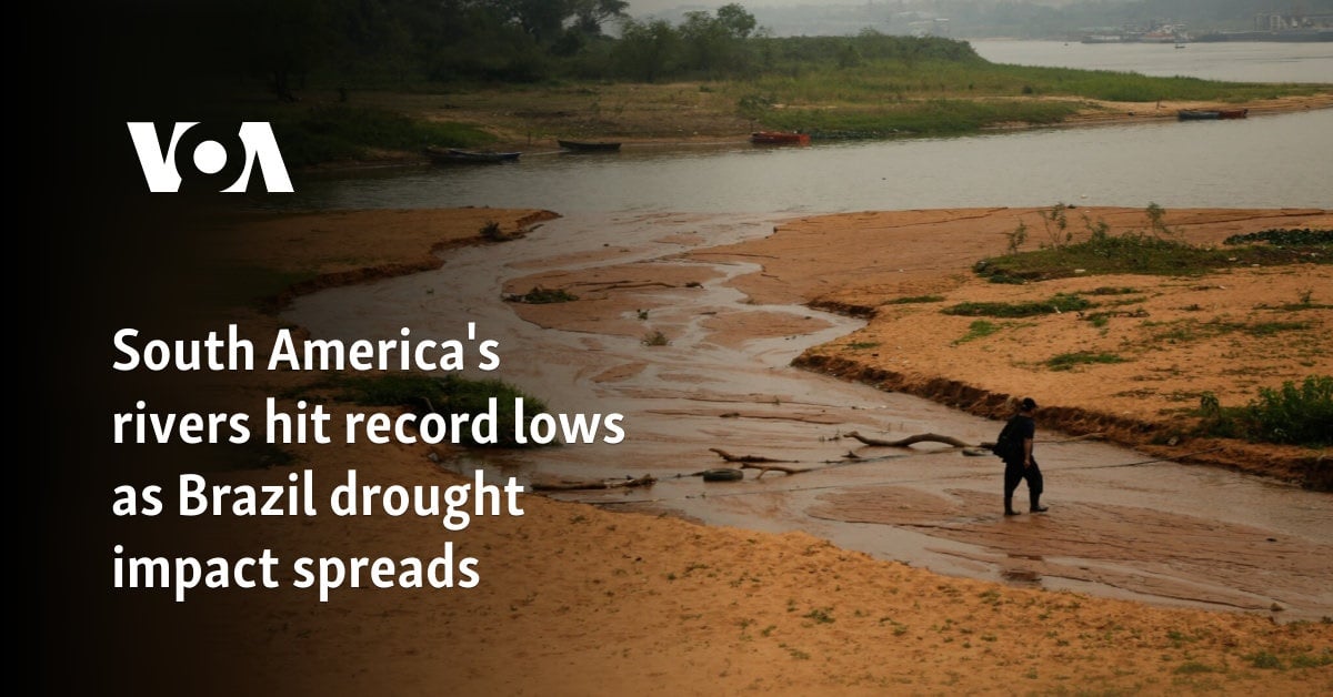 South America's rivers hit record lows as Brazil drought impact spreads