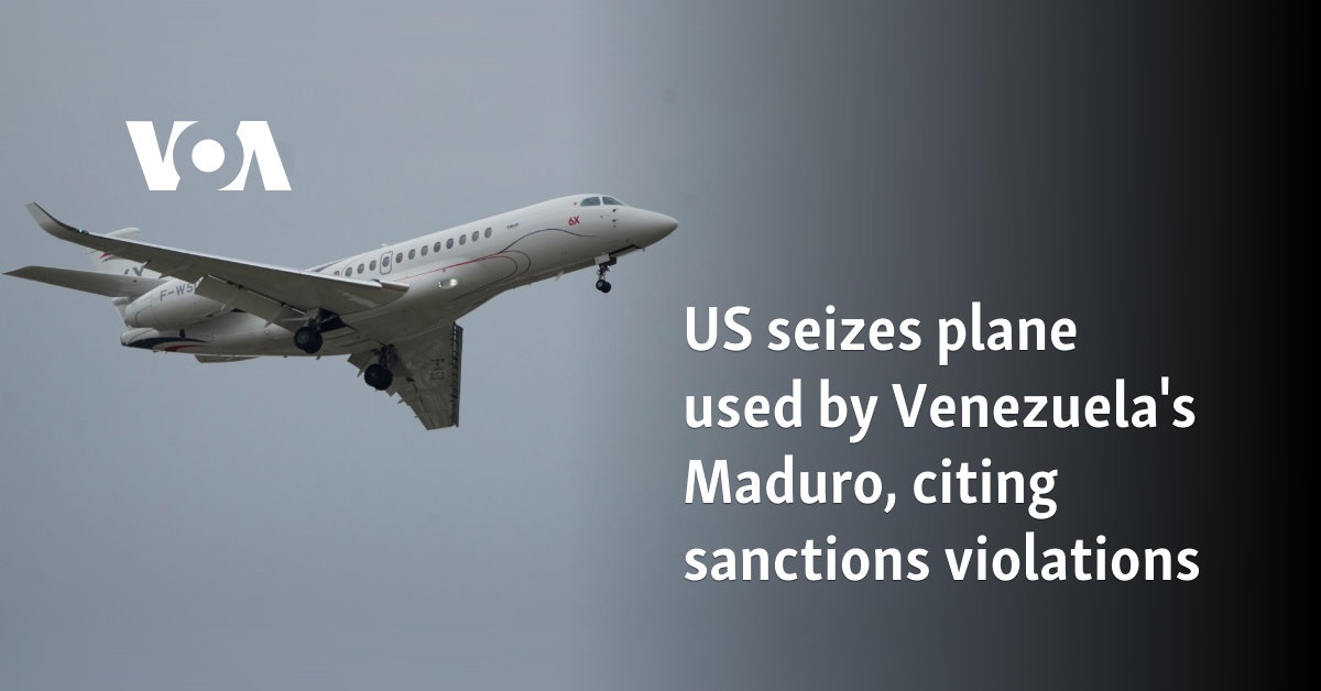 US seizes plane used by Venezuela's Maduro, citing sanctions violations