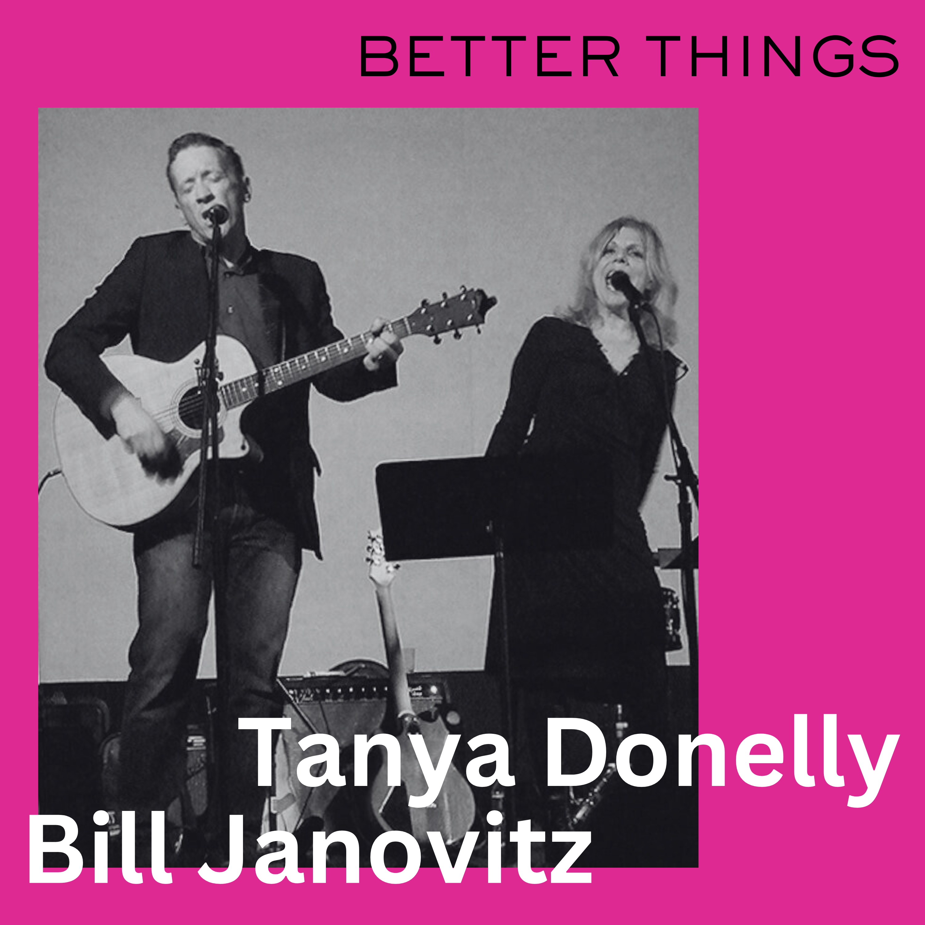 Tanya Donelly (Belly) & Bill Janovitz (Buffalo Tom) – “Better Things” (The Kinks Cover)