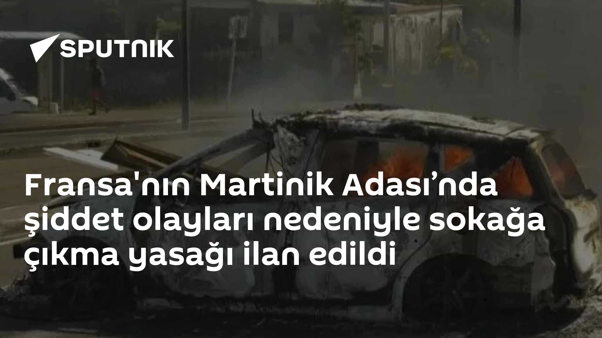 Fransa'nın Martinik Adası’nda şiddet olayları nedeniyle sokağa çıkma yasağı ilan edildi