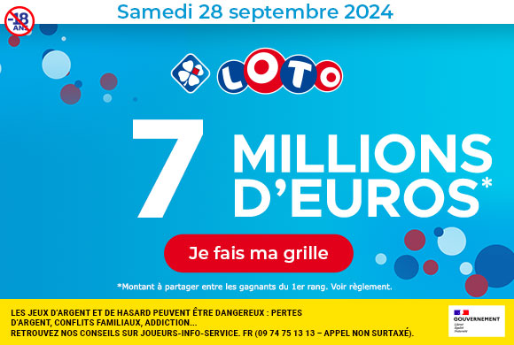 Loto samedi 28 septembre 2024 : 7 millions d’euros à gagner !