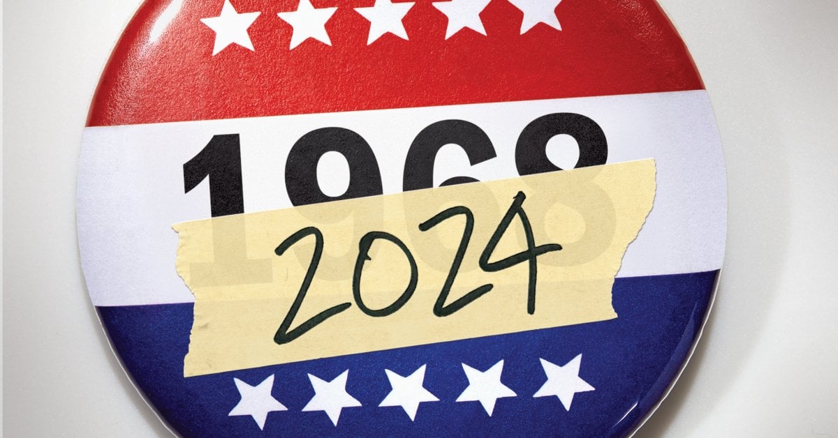 1968 Changed America. So Too Might 2024.