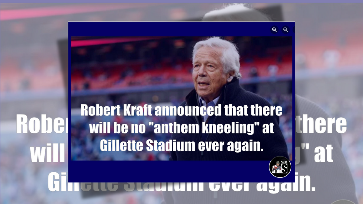 Patriots Owner Robert Kraft Said No 'Anthem Kneeling' at Gillette Stadium Ever Again?