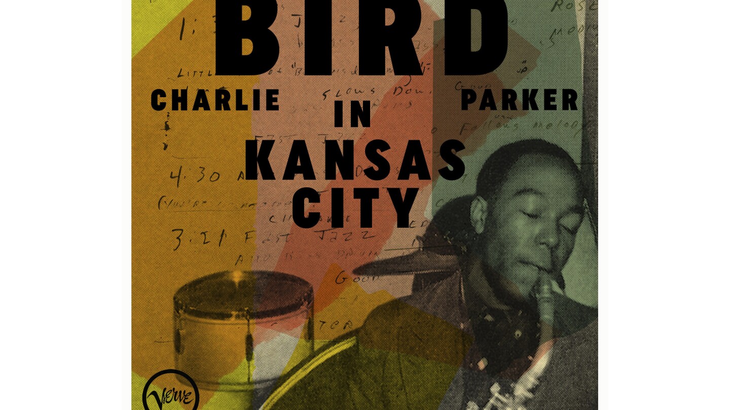 Music Review: Rare hometown recordings, 'Bird in Kansas City,' capture Charlie Parker's playful mood