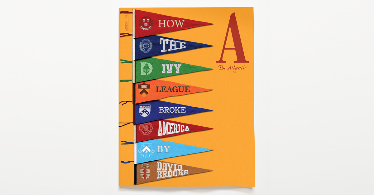 The Atlantic’s December Cover Story: David Brooks on How the Ivy League Broke America